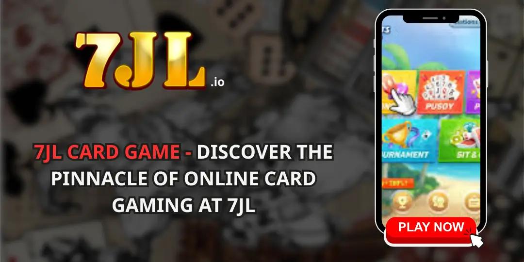 7JL Card Game - Discover the Pinnacle of Online Card Gaming at 7JL (1)