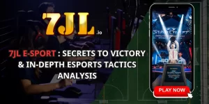 7JL E-SPORT _ SECRETS TO VICTORY & IN-DEPTH ESPORTS TACTICS ANALYSIS (1)